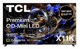 טלוויזיה חכמה TCL 115" X955 MAX Google TV Smart 4K QLED Mini LED - אחריות ע"י אלקטרה היבואן הרשמי טלוויזיה חכמה TCL 115" X955 MAX Google TV Smart 4K QLED Mini LED - אחריות ע"י אלקטרה היבואן הרשמי